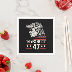 Oh ja, er tat 47 Trump 2024 Serviette