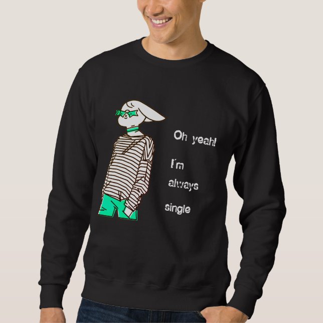 Oh ja, ich bin immer ein schwarzes Teenager Sweatshirt (Vorderseite)