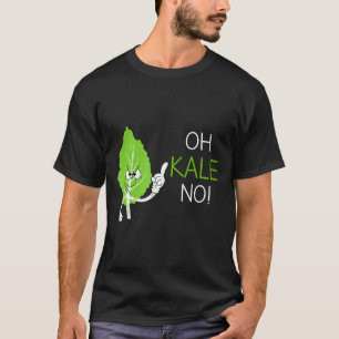 Oh Kale kein Veganes Puppengeschenk für Vegetarier T-Shirt
