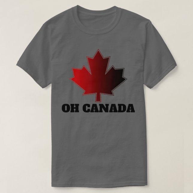 Oh Kanada Kanadischer Pride Maple Leaf National Da T-Shirt (Design vorne)