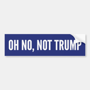 Oh kein, nicht Trumpf Autoaufkleber