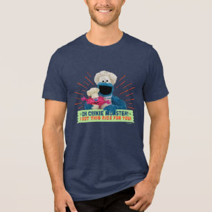 Oh Krümelmonster! Ich habe das nett für dich Got Tri-Blend Shirt