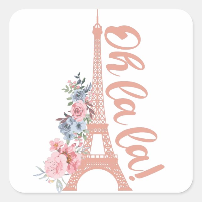Oh La La - Eiffel Tower Paris Frankreich Quadratischer Aufkleber (Vorderseite)