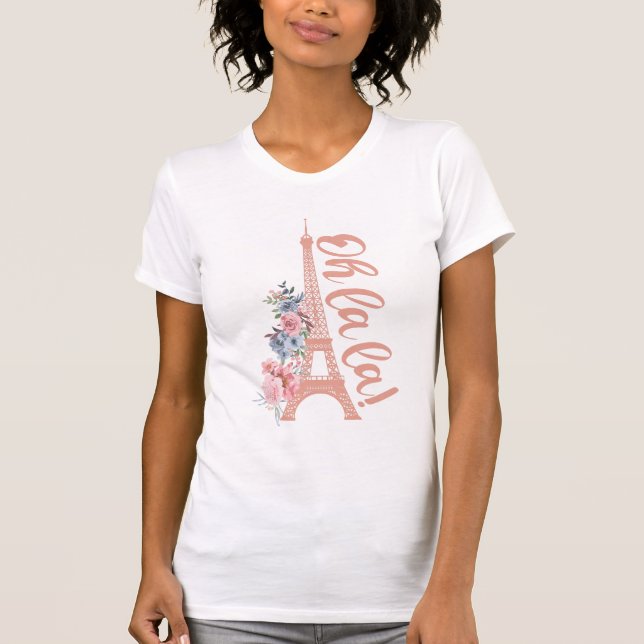 Oh La La - Eiffel Tower Paris Frankreich T-Shirt (Vorderseite)