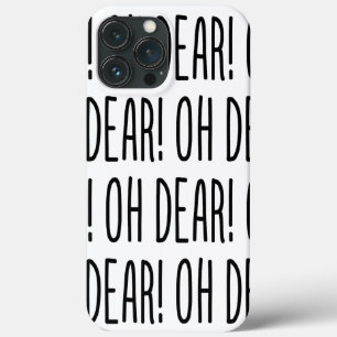 OH LIEBER! is not a good translation. A better tra Case-Mate iPhone Hülle