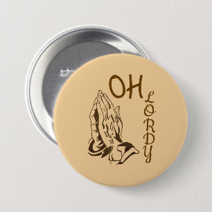 Oh Lordy Knopf Button