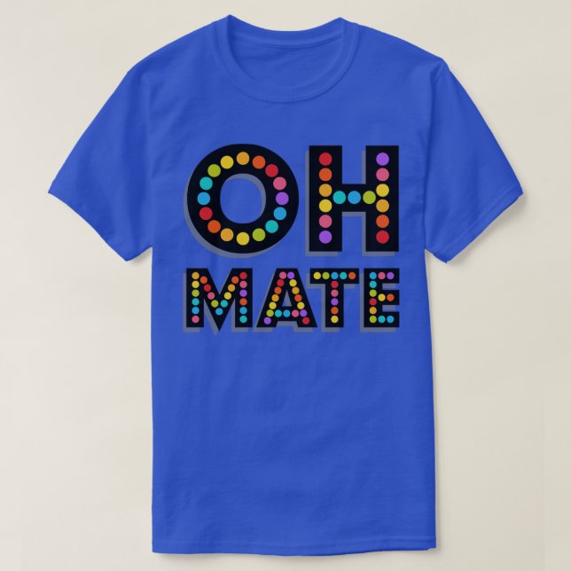 OH MATE T-Shirt (Design vorne)