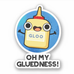 Oh mein Gluedness Funny Super Glue Puff Aufkleber
