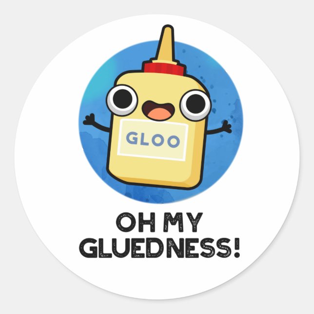 Oh mein Gluedness Funny Super Glue Puff Runder Aufkleber (Vorderseite)