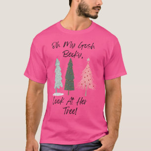 Oh, mein Gott Becky schaut sich ihren Baum Sir Mix T-Shirt