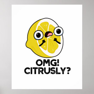 OH MEIN GOTT Fruchtig Komischer Frucht Zitrus-Wort Poster