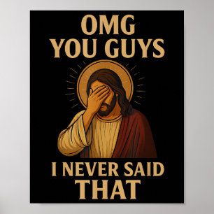 Oh mein Gott Leute, ich habe das nicht gesagt Lust Poster