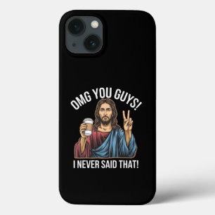 Oh mein Gott Leute, ich habe das nie gesagt Case-Mate iPhone Hülle
