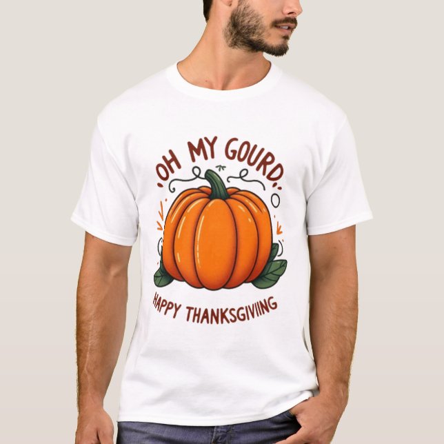 Oh, mein Gourmet Glückwunsch zum Erntedankfest T-Shirt (Vorderseite)