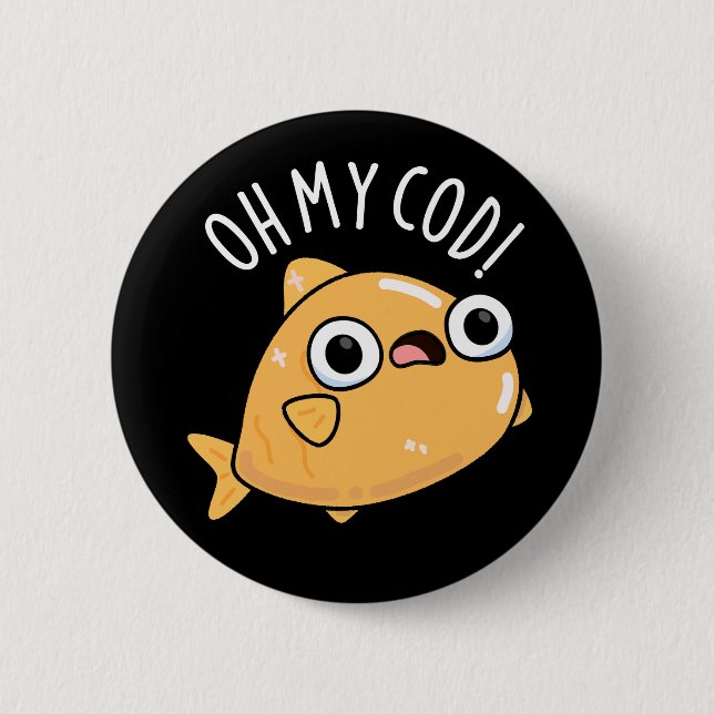 Oh mein Kabeljau Funny Fish Puff Dark BG Button (Vorderseite)