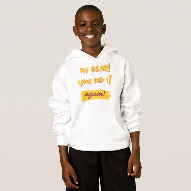 Oh mein lieber! Du hast es wieder getan! Hoodie (Vorne ganz)
