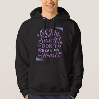 Oh mein Süßer! Brich mir nicht das Herz – Lila Rom Hoodie