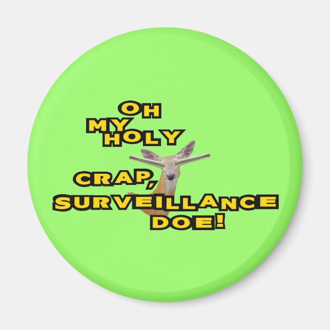 Oh, meine heilige Scheiße-Überwachung Magnet (Vorne)
