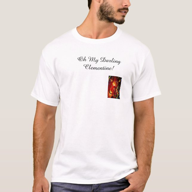 Oh meine süße Klementine! T-Shirt (Vorderseite)
