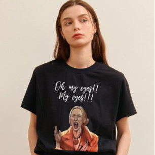 Oh Mes Yeux ! T-shirt de réaction drôle