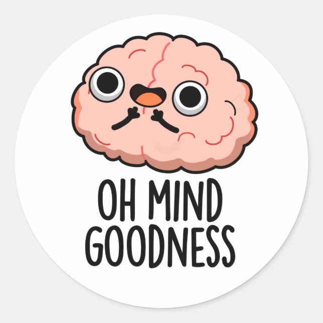 Oh Mind Goodness Funny Brain Pub Runder Aufkleber (Vorderseite)