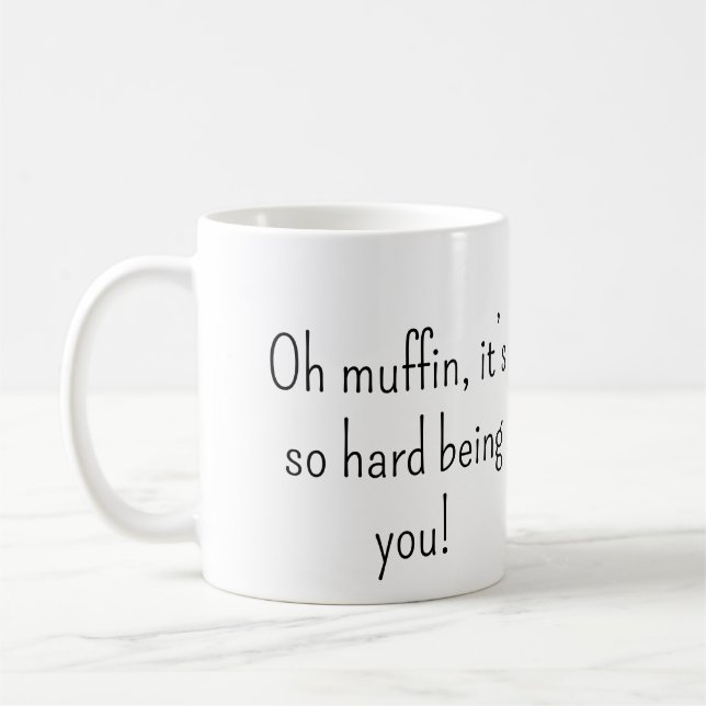 Oh Muffin Snarky Mug (Gauche)