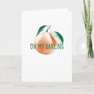 Oh My Darling Clementine Carte de voeux illustrée