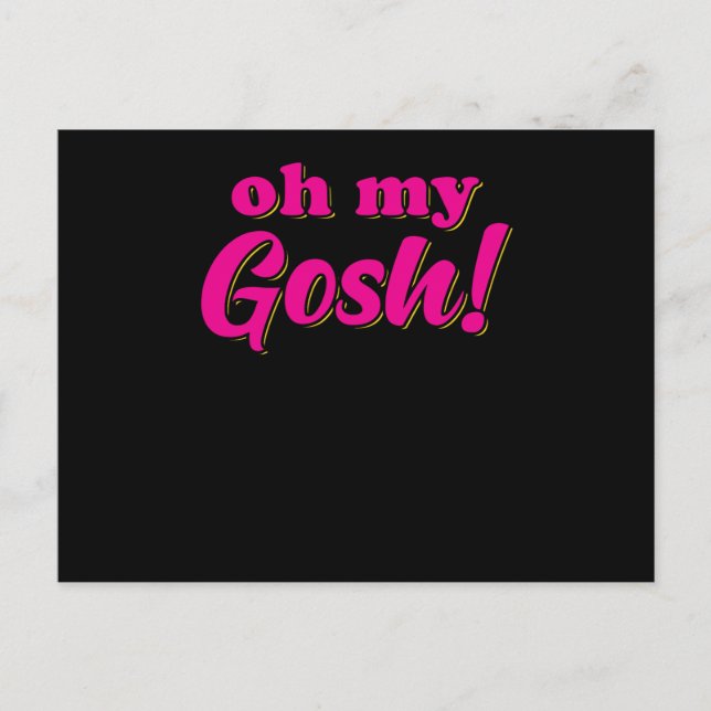 Oh My Gosh Postkarte (Vorderseite)