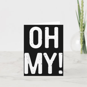 Oh My Shirt Männer Frauen Kinder Kostüm Karte