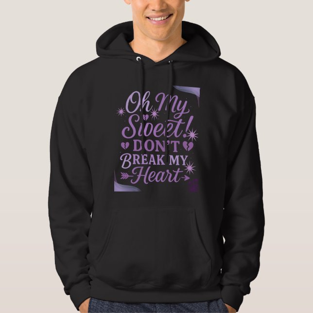 Oh My Sweet! Don’t Break My Heart – Purple Romanti Hoodie (Vorderseite)