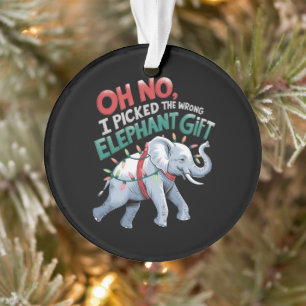 Oh nein, ich habe den falschen Elefanten-Geschenk- Ornament