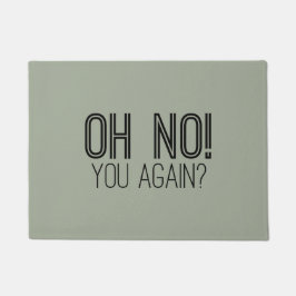Oh nein! Noch einmal? Door Mat Fußmatte