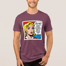 Oh No Female - Unisex -  Tri-Blend Shirt