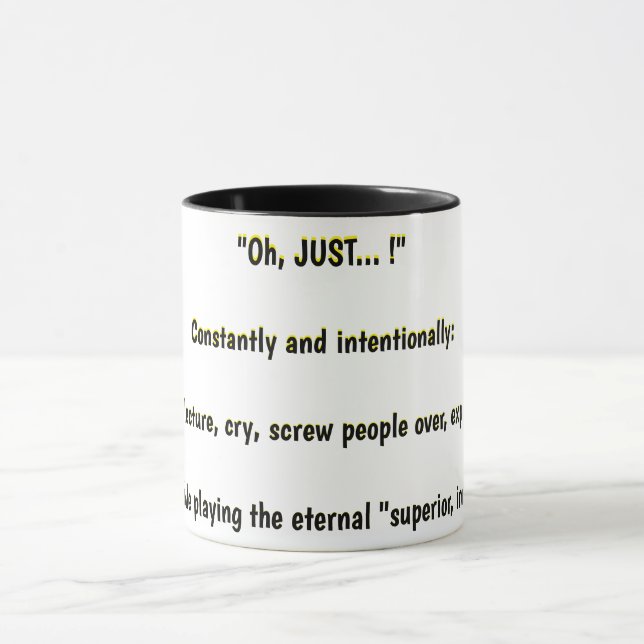 "Oh, nur...!" ständig und absichtlich Tasse (Zentrum)