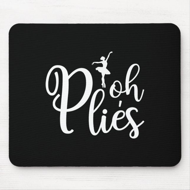 Oh Plies Funny Ballerina Dancer Coach Acro Mousepad (Vorne)