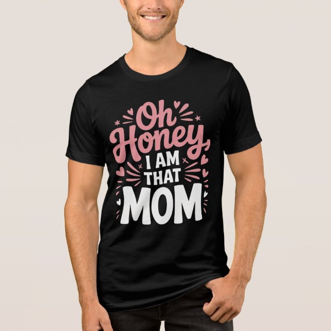 Oh, Schatz, ich bin die MAMA." Tri-Blend Shirt (Vorderseite)