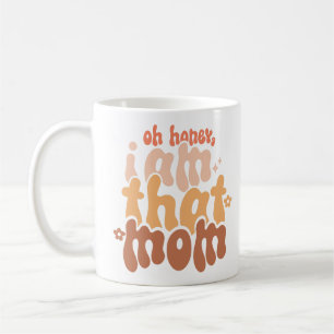 Oh Schatz, ich bin diese Mutter Kaffeetasse