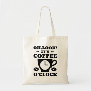 Oh, schau! Es ist Kaffee O'Clock Tragetasche
