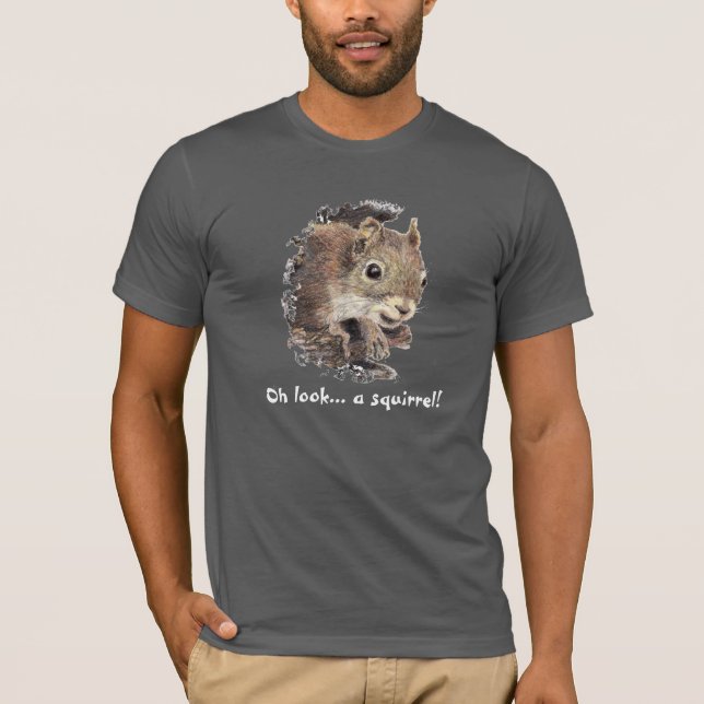 Oh, schau mal! Ein Eichhörnchen! Achtung Spaß T-Shirt (Vorderseite)