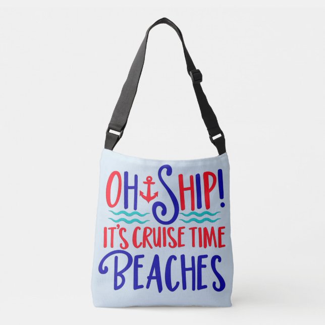 Oh Schiff Es ist Cruise TIme Beaches TASCHE (Vorderseite)