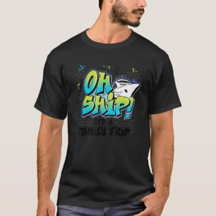 Oh Schiff, es ist eine Familienreise  Graffiti Air T-Shirt