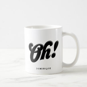 Oh! Schwarze Retro-Schrift-Typografie personalisie Kaffeetasse