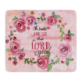 Oh sehen Geschmack und dass das 34:8 Lords Is Good Schneidebrett