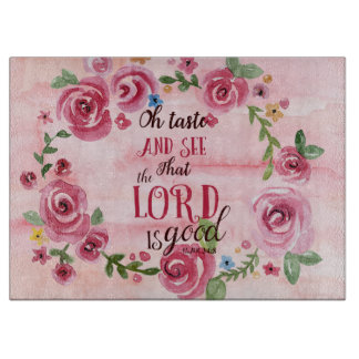 Oh sehen Geschmack und dass das 34:8 Lords Is Good Schneidebrett