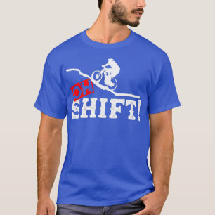 Oh Shift Mountain Bike Bike (2) T-Shirt