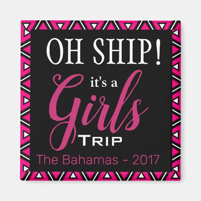 Oh Ship Girl's Trip Personalisiert Magnet (Vorne)