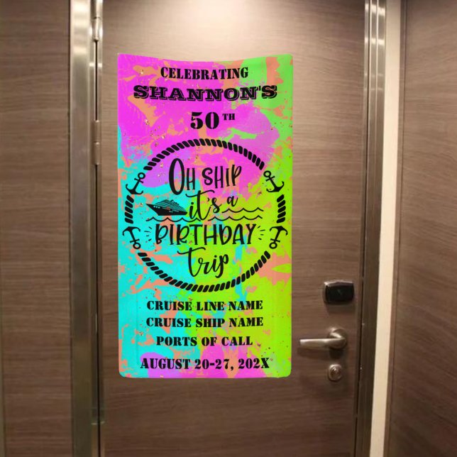 Oh Ship It's A Birthday Trip Cruise Door Banner (Color Splash Birthday Banner | Not shown to scale. Image is for example purposes only.)