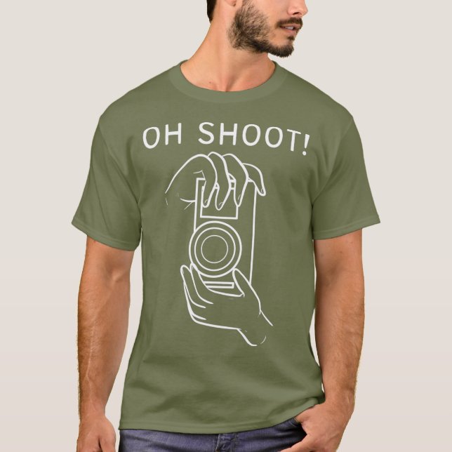 Oh Shoot Filmmaker oder Cameraman _nxpl T-Shirt (Vorderseite)