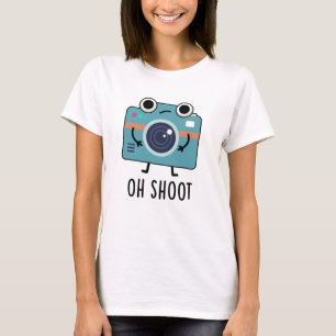Oh Shoot Funny Fotograf Camera Pub T-Shirt
