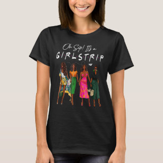 Oh, Sip, das ist eine Girls-Reise Black Sistas Bla T-Shirt